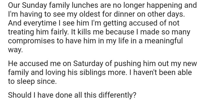 In addition, OP's older son is accusing them of pushing him away and loving their new family more.