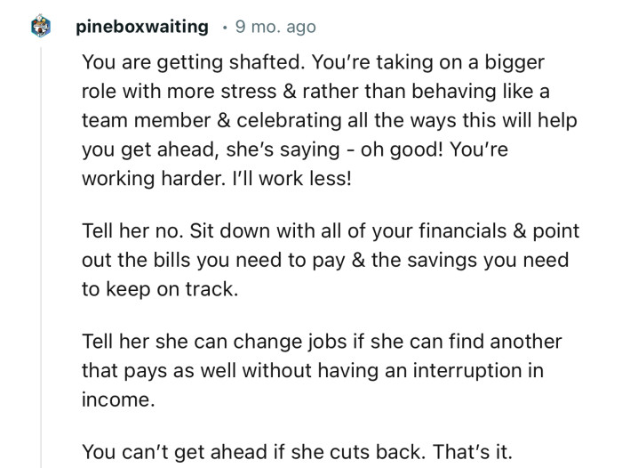 “Sit down with all of your financials & point out the bills you need to pay & the savings you need to keep on track.”