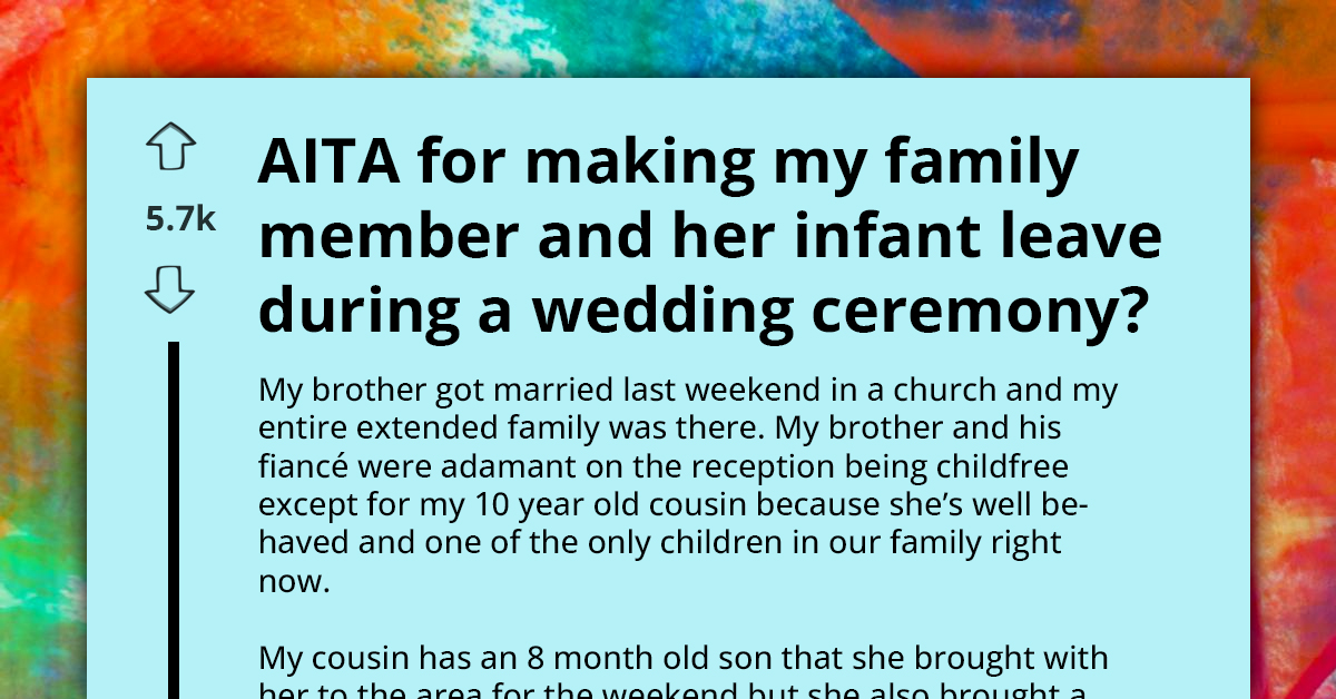 Redditor Faces Backlash For Removing Cousin And Her Noisy Baby From Brother's Wedding Ceremony