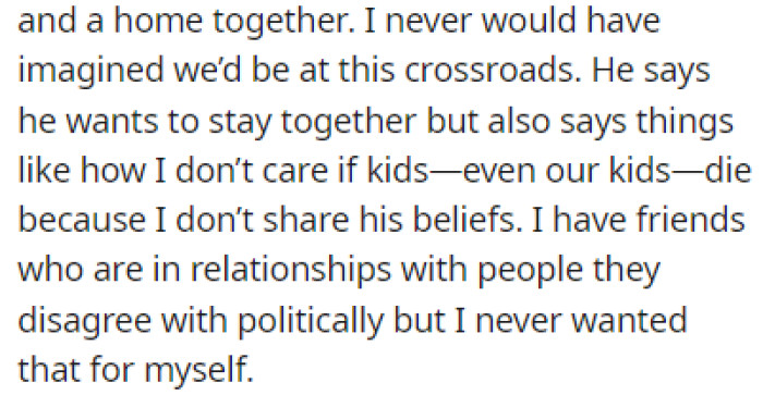 OP's husband doesn't want a divorce but she doesn't want to be in a relationship where they disagree politically