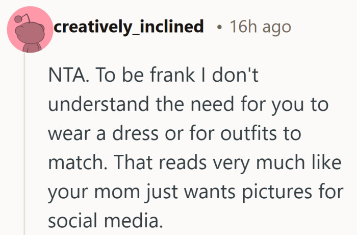 Family photos are meant to capture happy moments, not force someone into clothes they already said make them uncomfortable.