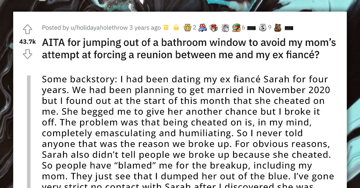 Man Escapes Through The Bathroom Window Just To Avoid His Mom's Attempt Of Reuniting Him And His Cheating Ex