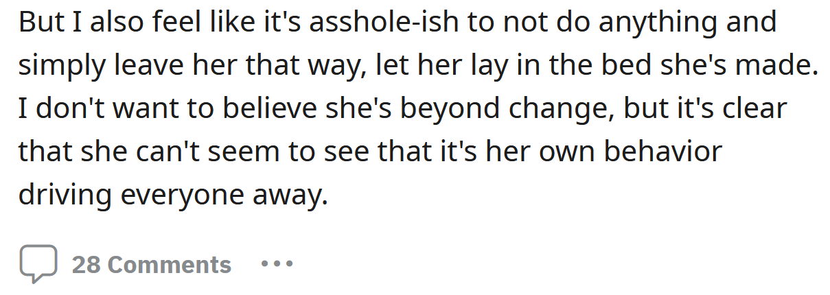 Now the OP is wondering if he should confront his mom about his behavior or not.