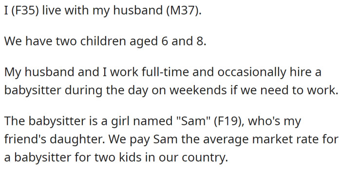 The OP and her husband occasionally hire a babysitter, Sam, for their two boys: