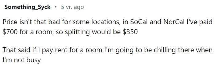 This Redditor had similar rent, albeit for a room they did stay in.