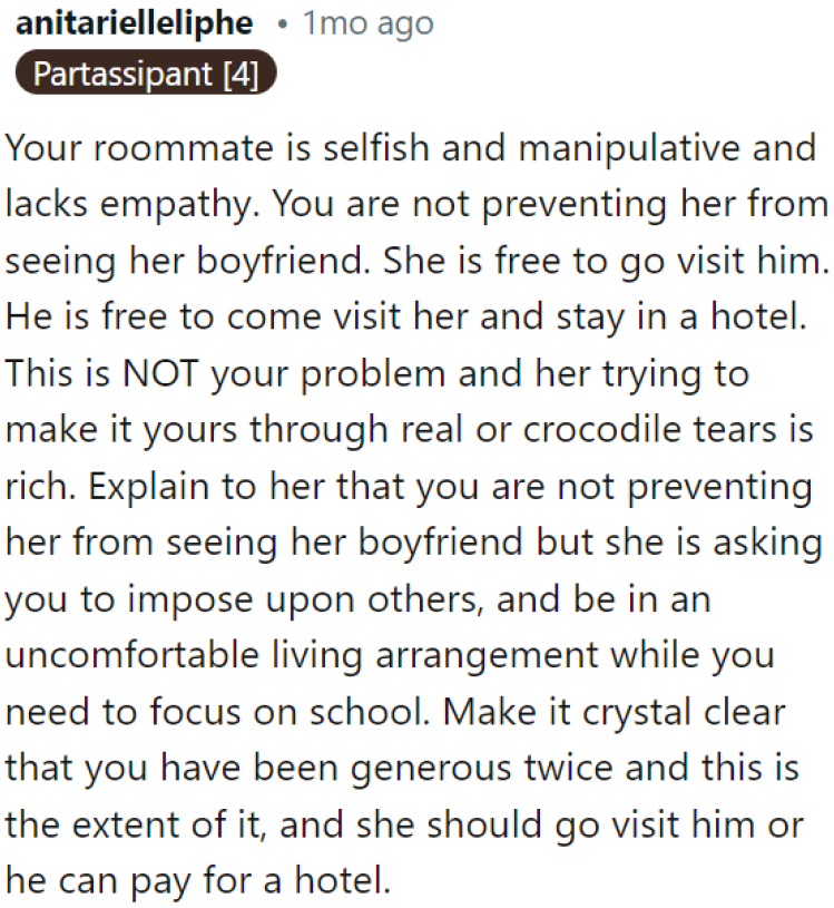 The OP never prevented the boyfriend from coming. He can always come over and visit for a few days, provided he stays in a hotel.