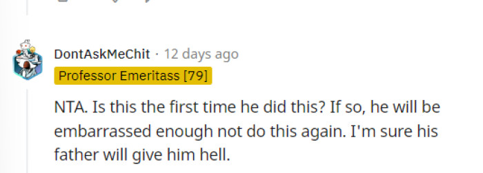 We agree that he will probably be embarrassed enough not to do it again.