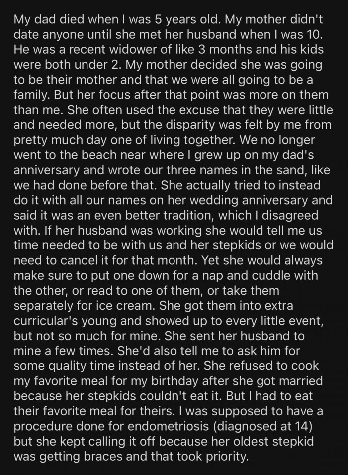 OP's mother remarried after her dad passed away, and things were not the same after that...