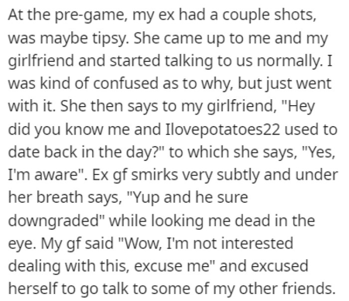 OP's ex made an insulting comment to OP's new girlfriend, to which he had to reply