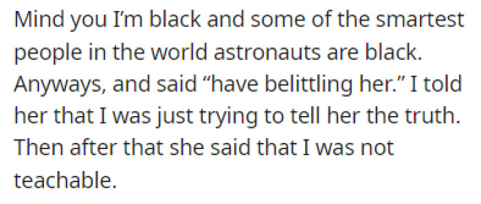 OP's mom said that OP was belittling her and that she wasn't teachable