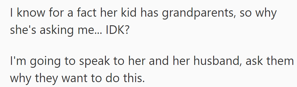 OP questions why the neighbor chose them to watch her child, planning to discuss it with the neighbor and his wife.