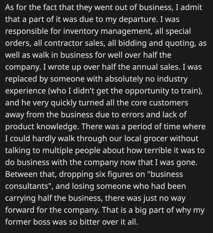 He is aware that his departure played a part in why the business closed suddenly
