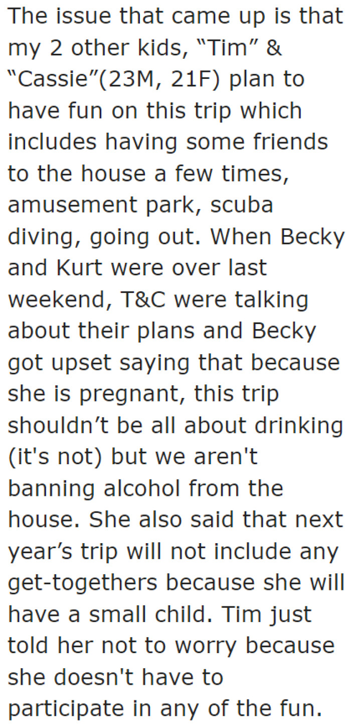 The trip will include the friends of the OP's 23-year-old son.