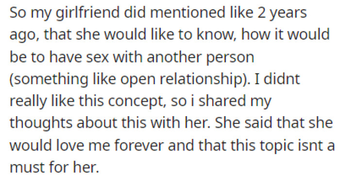 OP's Girlfriend Started Bringing Up the Topic of an Open Relationship a Couple of Years Ago