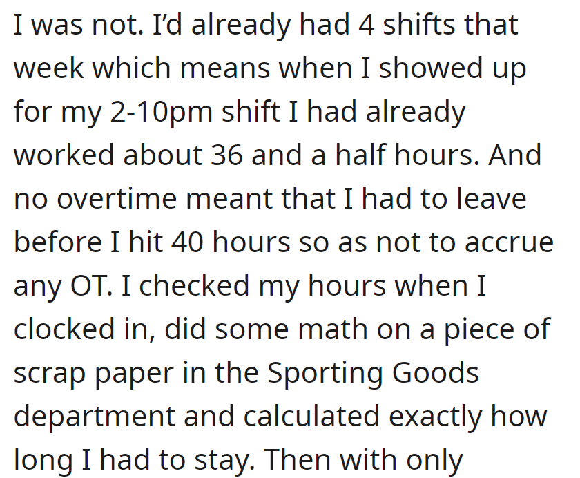 Scheduled for a 2-10pm shift after working four earlier shifts that week, OP strategically calculated hours to avoid overtime, leaving before reaching 40 hours.