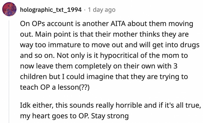 Curious Redditors dove into OP's post and comments history only to find out how truly awful her situation really is.