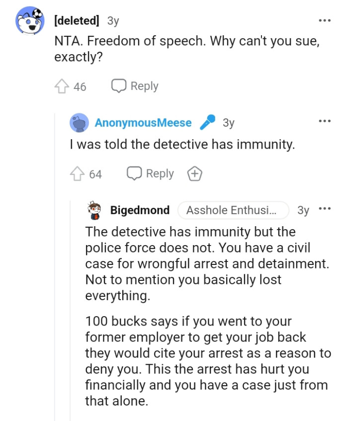 The OP was told the detective has immunity