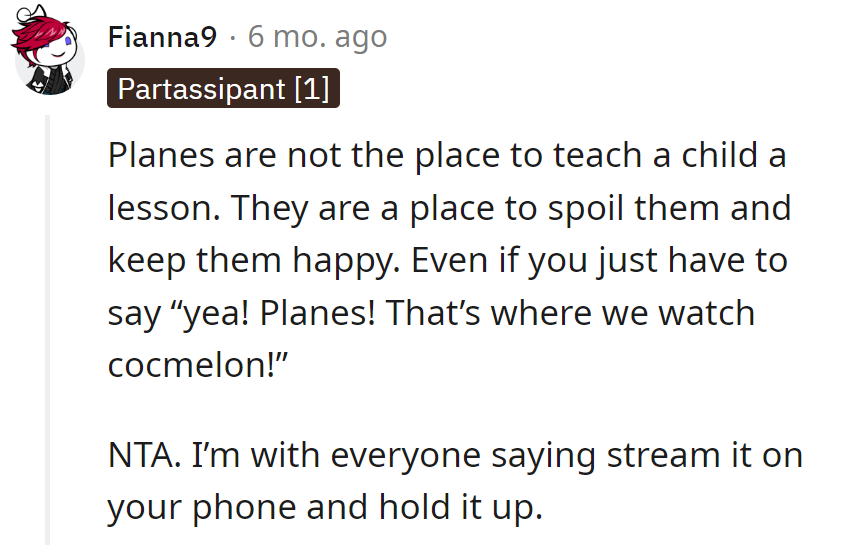 Planes are for spoiling, not teaching lessons!