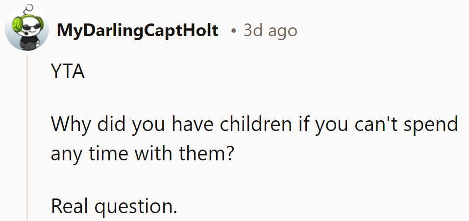 YTA. If he can't manage both kids, maybe he should reassess his parenting and vacation priorities.