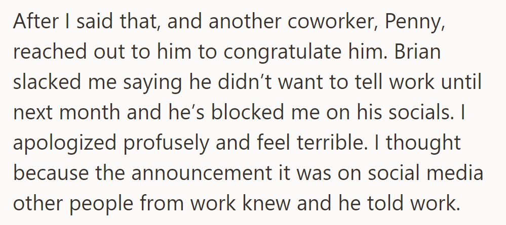 After mistakenly sharing Brian's pregnancy news, he blocked OP on social media, causing apologies and regret.