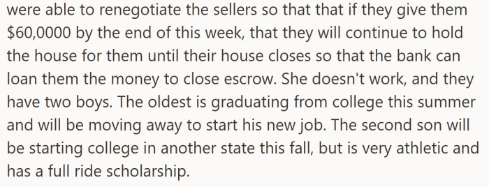 Keeping the deal alive now depended on finding $60,000 fast, even as their family prepared to split across states.