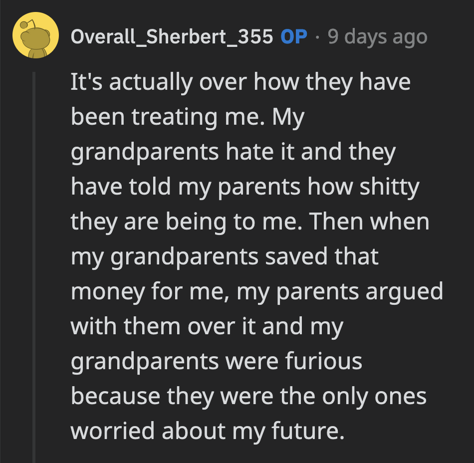 Luckily, his grandparents look out for OP the way his parents should.