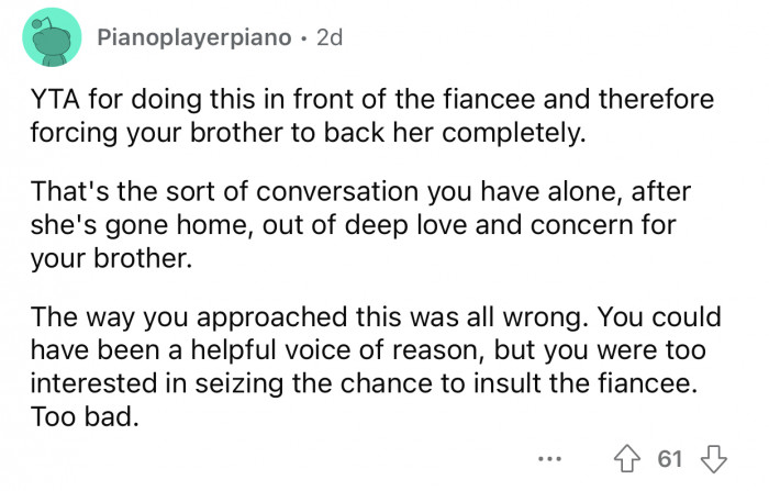 OP approached the situation wrong.