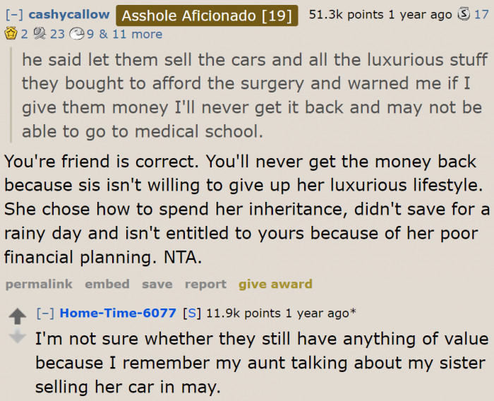 If she agrees to help her sister, she can no longer go to med school.