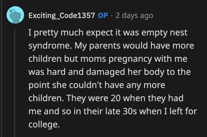 OP thought that they might be right that it would have been because of empty nest syndrome.
