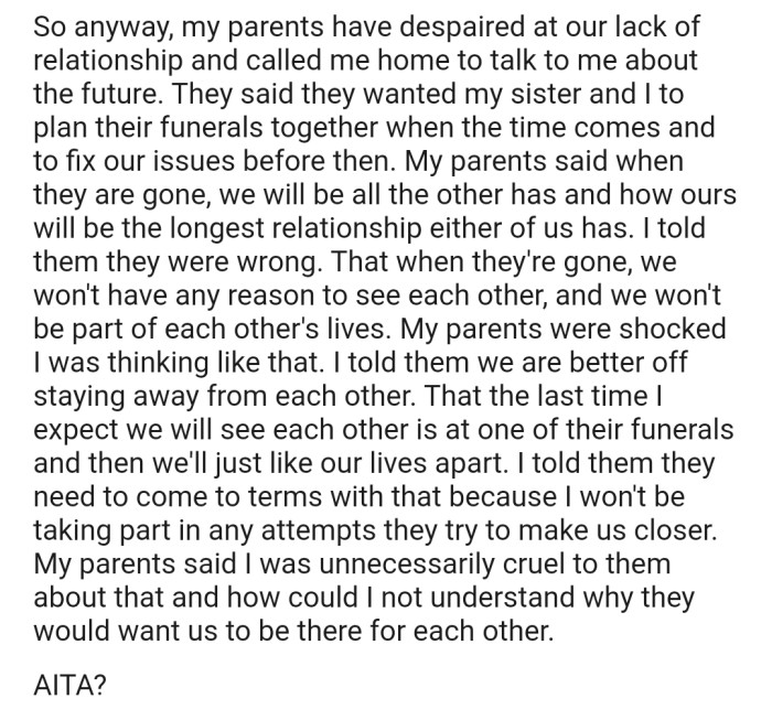 Their parent's last wish is for both sisters to mend their broken relationship. However, OP isn't ready to go that route