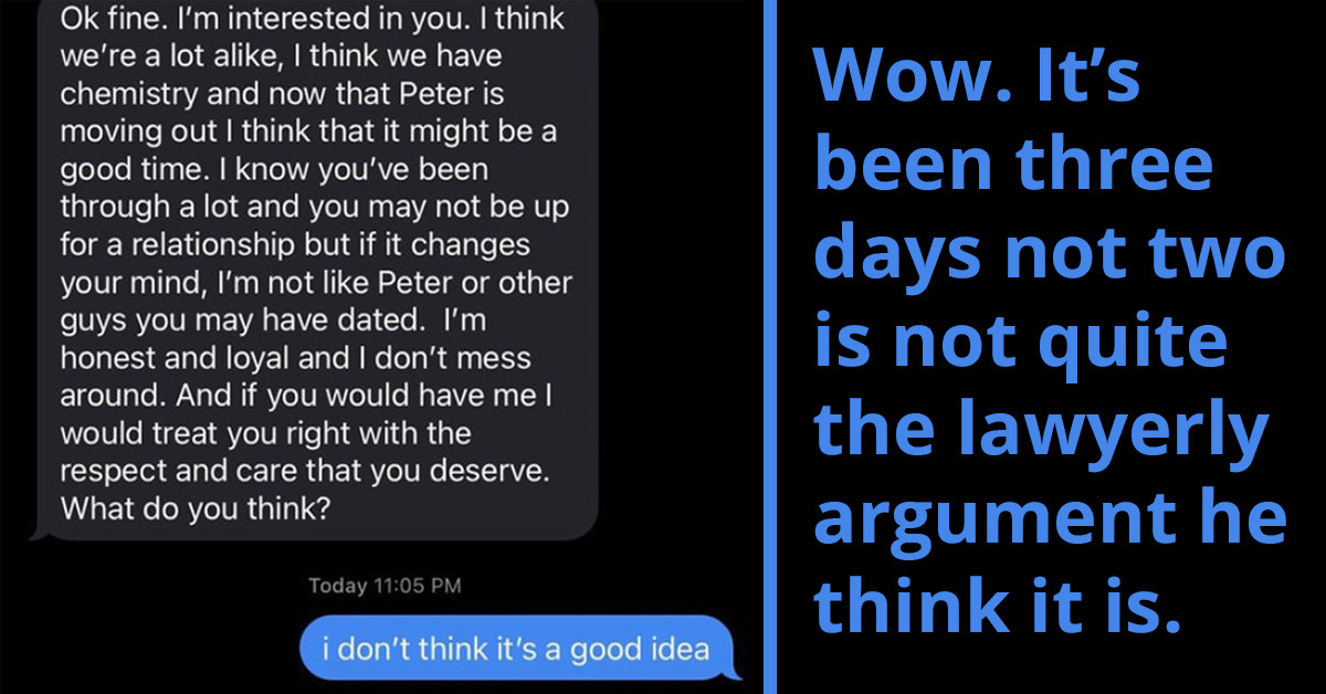 "Nice Guy" Hits On Girl Just Two Days After Her Boyfriend Moves Out, Ignoring Her Refusals