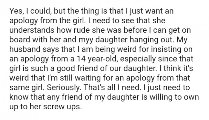The OP just needs to know that any friend of my daughter is willing to own up to her screw-ups
