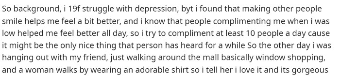 OP starts off the post by explaining a bit about herself and what she enjoys doing, which is giving compliments to people.