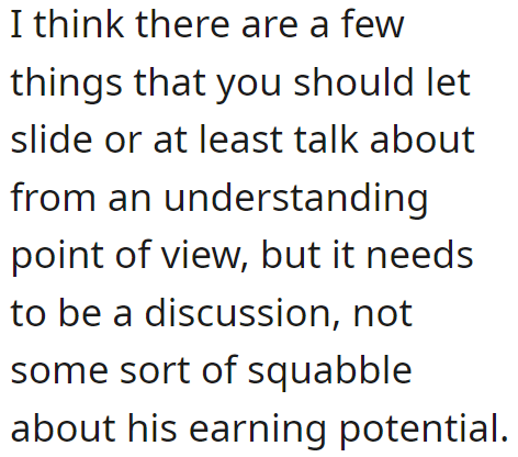 If she wants to continue this relationship, they need to talk about their finances.
