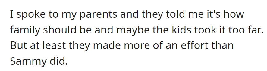 Parents justified family closeness, admitting the kids may have overstepped but felt they tried harder than Sammy.