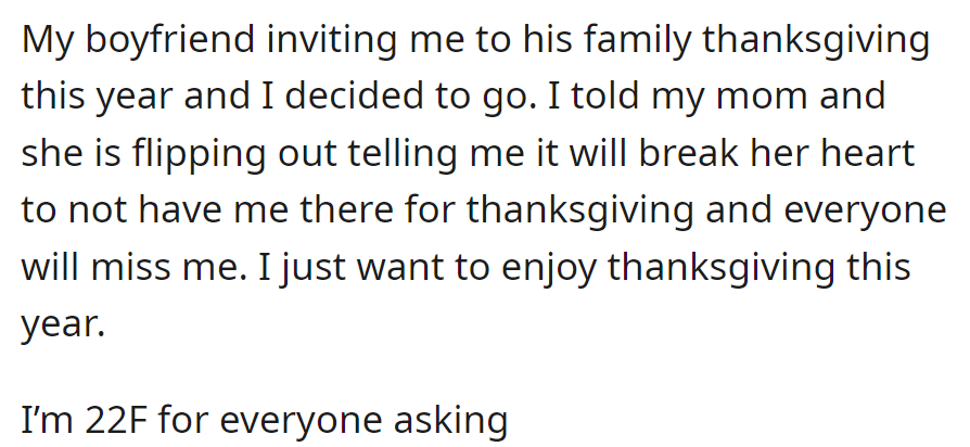 Choosing her boyfriend's Thanksgiving over her family's, the 22-year-old faces her mom's distress, aiming for a more enjoyable holiday this year.