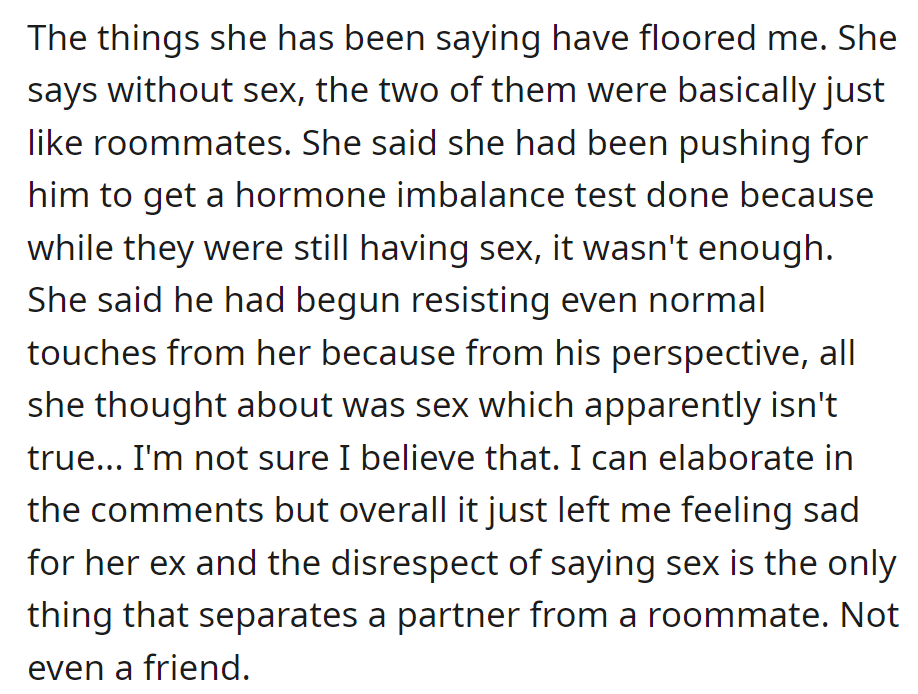 Marriage felt like roommates; lack of intimacy led to resistance, leaving OP saddened by reducing the relationship to just sex.