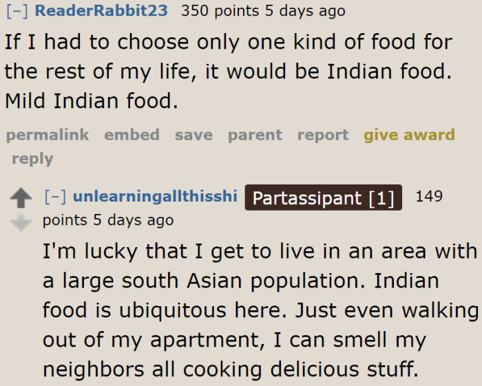 Some Redditors admitted that they love Indian food.