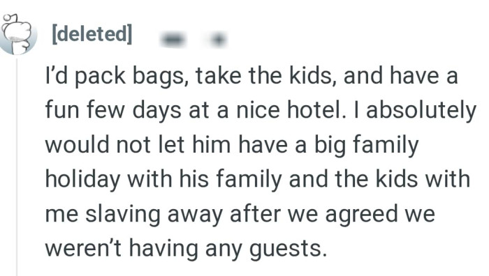 They agreed they weren't having any guests