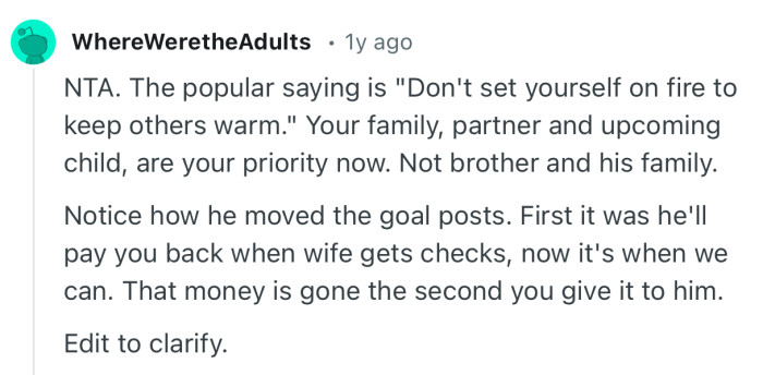 “Your family, partner and upcoming child, are your priority now. Not brother and his family.”