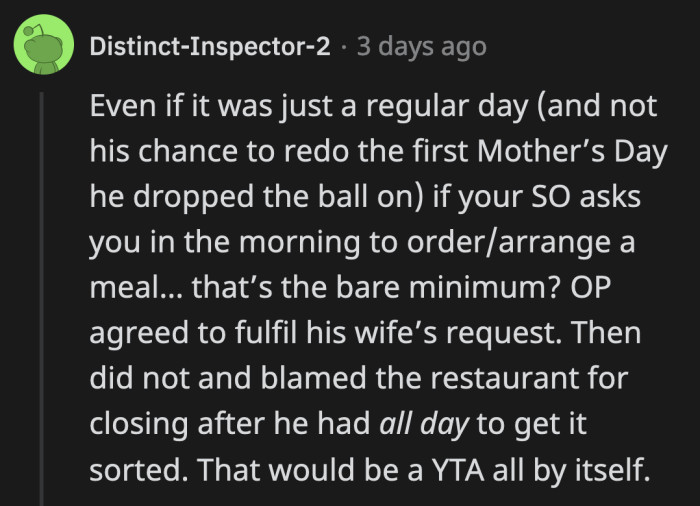 OP would have been the a**hole on any regular day. He gave his word that he would do these things and failed on both accounts. On top of that, he thinks he's the aggrieved party.