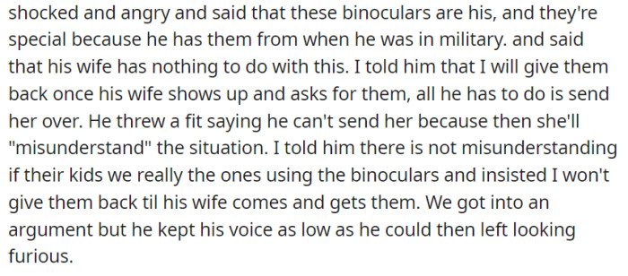 He angrily asserted the binoculars were his military memento, refusing to involve his wife. But OP insisted on it.