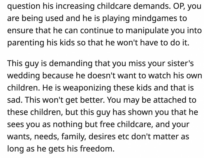 John is trying to weaken OP's boundaries one by one until he can have total control over her