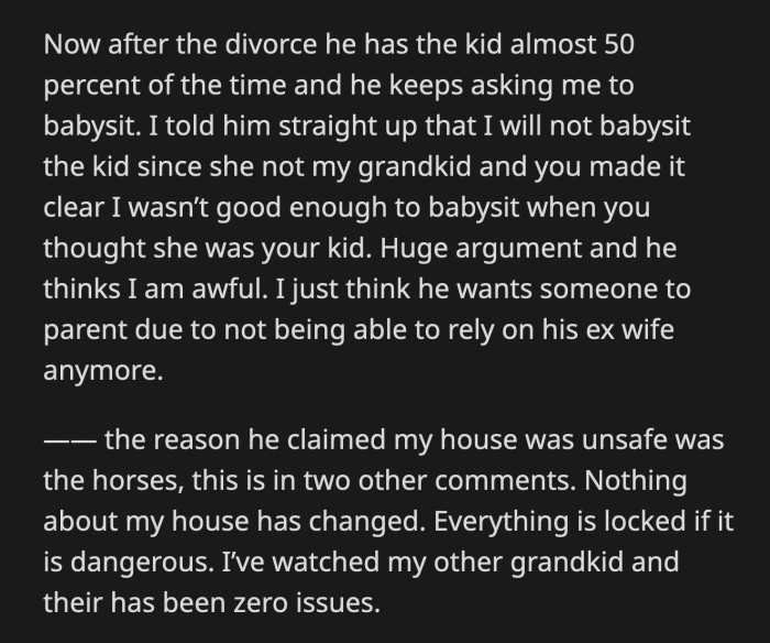 OP thinks her son is trying to pawn off a share of his parenting responsibilities to her now that he no longer has a wife to divide half of it with