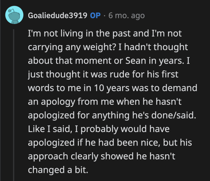 OP said he didn't live in the past. He just thought Sean was rude for demanding an apology years later.
