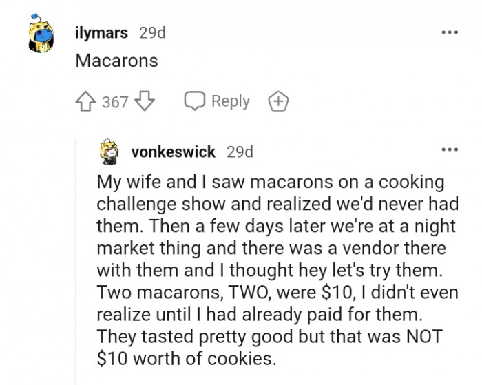 17. For this Redditor, it's macarons