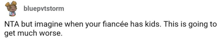 How much less will OP's daughter be welcomed if they have kids?