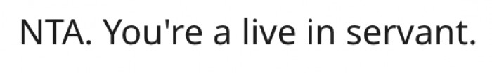 19. Her parents have taken her as a servant.