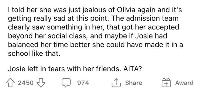 The OP defended Olivia and told Josie that it's sad that she's so jealous of her.