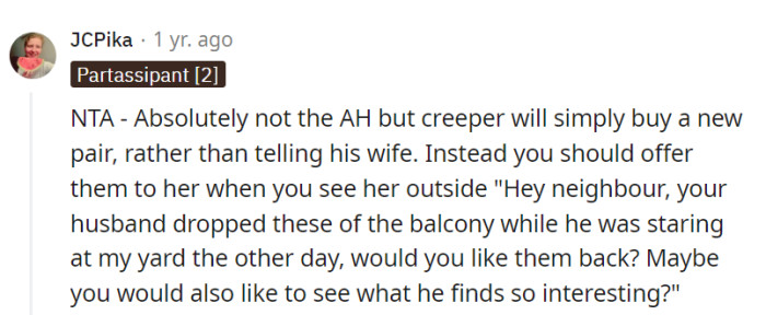 Offering the binoculars to his wife with a playful comment about his interests could be a clever way to address the situation.